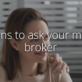 Questions to ask your mortgage broker